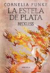 ESTELA DE PLATA, LA. RECKLESS