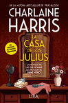 CASA DE LOS JULIUS, LA ( UN MISTERIO DE AURORA TEAGARDEN )