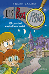 CAS DEL CASTELL ENCANTAT (ELS BUSCAPISTES 1), EL