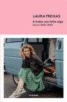 A TODOS NOS FALTA ALGO. DIARIO 2000-2002