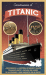 CONSTRUEIXO EL TITANIC (LLIBRE+MAQUETA)