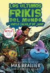 ULTIMOS FRIKIS DEL MUNDO, LOS: LA GRAN AVENTURA DE JUNE