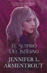 SUSPIRO DEL INFIERNO, EL ( TRILOGIA LOS ELEMENTOS OSCUROS Nº 3 )