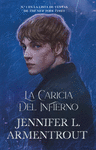 CARICIA DEL INFIERNO, LA (LOS ELEMENTOS OSCUROS Nº 2)