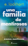 FAMILIA DE MENTIROSOS, UNA