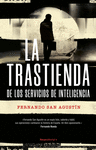 TRASTIENDA DE LOS SERVICIOS DE INTELIGENCIA, LA