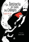 AUSENCIA DE TODOS LOS COLORES, LA