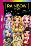 BIBLIOTECA ROSA, LA. RAINBOW HIGH 5. ¡TODAS PARA UNA!