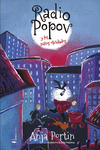 (PACK) RADIO POPOV Y LOS NIÑOS OLVIDADOS (LIBRO+BOLSA DE TELA)