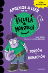 APRENDE A LEER EN LA ESCUELA DE MONSTRUOS Nº 9. TORPÓN Y BONACHÓN