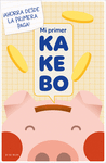 MI PRIMER KAKEBO (¡AHORRA DESDE LA PRIMERA PAGA!)