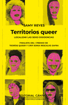 TERRITORIOS QUEER ( FINALISTA DEL I PREMIO DE TEORIAS QUEER Y CRIP SONIA RESCALVO ZAFRA )