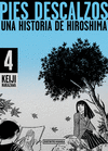 PIES DESCALZOS. UNA HISTORIA DE HIROSHIMA Nº 4