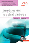 MANUAL. LIMPIEZA DEL MOBILIARIO INTERIOR (MF0996_1). CERTIFICADOS DE PROFESIONALIDAD. LIMPIEZA DE SUPERFICIES Y MOBILIARIO EN EDIFICIO Y LOCALES (SSCM0108)