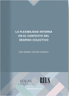 FLEXIBILIDAD INTERNA EN EL CONTEXTO DEL DESPIDO COLECTIVO, LA