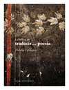 BELLEZA DE TRADUCIR...POESIA, LA