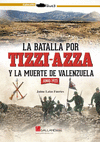 BATALLA POR TIZZI-AZZA Y LA MUERTE DE VALENZUELA, LA (JUNIO 1923)