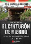 CINTURON DE HIERRO, EL. AYER Y HOY PARTE II (MAYO 1937-JUNIO 1397)