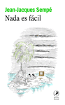 NADA ES FÁCIL