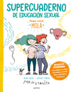 SUPERCUADERNO DE EDUCACIÓN SEXUAL (PORQUE CRECER MOLA)