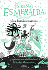 SIRENA ESMERALDA Y LOS DUENDES MARINOS (SIRENA ESMERALDA Nº 2)