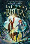 ULTIMA BRUJA, LA. LA VENGANZA DE LAS MEIGAS