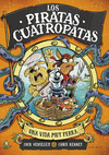 PIRATAS CUATROPATAS 1, LOS. UNA VIDA MUY PERRA