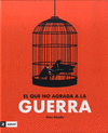 QUE NO AGRADA A LA GUERRA, EL