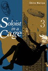 SOLOIST IN A CAGE Nº 3