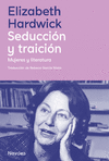 SEDUCCIÓN Y TRAICIÓN (MUJERES Y LITERATURA)