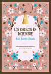 CEREZOS EN DICIEMBRE, LOS (DELUXE)