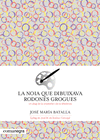 NOIA QUE DIBUIXAVA RODONES GROGUES, LA