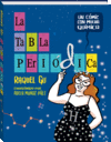 TABLA PERIODICA, LA (UN COMIC CON MUCHA QUIMICA)