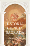 HISTORIA, CIENCIA SAGRADA, LA
