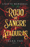 ROJO DE SANGRE Y ATADURAS (ISLAS FAE LIBRO 1)