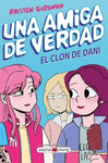 AMIGA DE VERDAD, UNA. EL CLON DE DANI
