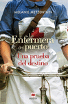 ENFERMERA DEL PUERTO, LA. UNA PRUEBA DEL DESTINO