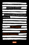 CONTRA LA CENSURA. ENSAYOS SOBRE LA PASION POR SILENCIAR