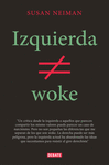 IZQUIERDA NO ES WOKE