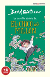 INCREÍBLE HISTORIA DE... EL CHICO DEL MILLÓN (EDICIÓN ESCOLAR), EL