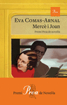 MERCÈ I JOAN ( PREMI PROA DE NOVEL·LA )