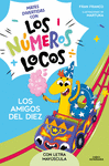 NUMEROS LOCOS Nº 1, LOS. LOS AMIGOS DEL 10