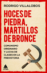 HOCES DE PIEDRA, MARTILLOS DE BRONCE