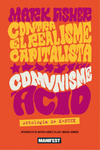 CONTRA EL REALISME CAPITALISTA, COMUNISME ÀCID (CAT)