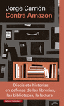 CONTRA AMAZON (4ª EDICION, ACTUALIZADA Y AMPLIADA)