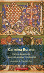 CARMINA BURANA (RÚSTICA). CANTOS DE GOLIARDO Y POEMAS DE AMOR MEDIEVALES