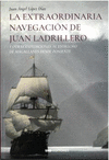 EXTRAORDINARIA NAVEGACIÓN DE JUAN LADRILLERO, LA