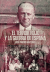 TERROR ROJO Y LA GUERRA DE ESPAÑA, EL