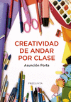 CREATIVIDAD DE ANDAR POR CLASE