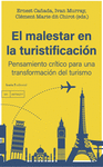 MALESTAR EN LA TURISTIFICACION PENSAMIENTO CRITICO PARA UNA TRANSFORMACION DEL TURISMO